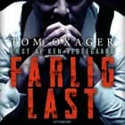 Farlig last af Tom Oxager