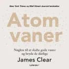 Atomvaner af James Clear