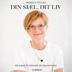 Din sjæl, dit liv