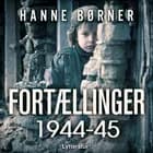 Fortællinger 1944-45 af Hanne Børner