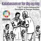 Kalabassen er for dig og mig - og 17 andre folkeeventyr af George Zeuthen