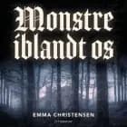 Monstre iblandt os af Emma Christensen