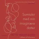 Samtaler med min imaginære datter