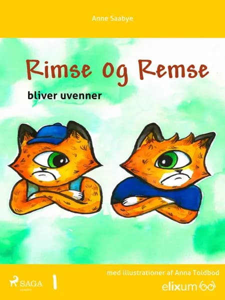 Rimse og Remse bliver uvenner af Anne Saabye