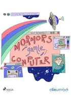 Helt normalt 2 - Mormors gamle computer af Nadja Rahr