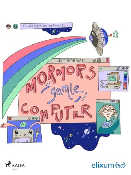 Helt normalt 2 - Mormors gamle computer af Nadja Rahr