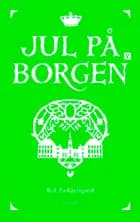 Jul på borgen V af Pia Kjærsgaard