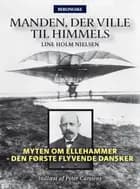 Manden, der ville til himmels af Line Holm Nielsen