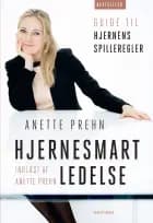 Hjernesmart ledelse af Anette Prehn