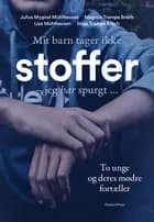 Mit barn tager ikke stoffer 