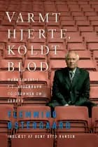 Varmt hjerte, koldt blod