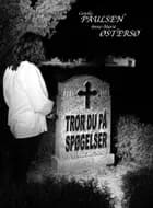 Tror du på spøgelser
