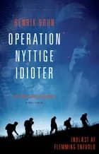 Operation nyttige idioter af Henrik Brun