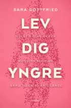 Lev dig yngre