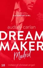 Dream Maker: Madrid af Audrey Carlan