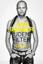 Hamburger - uden filter af Søren E. Jensen og Bo Hamburger