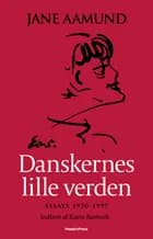 Danskernes lille verden af Jane Aamund