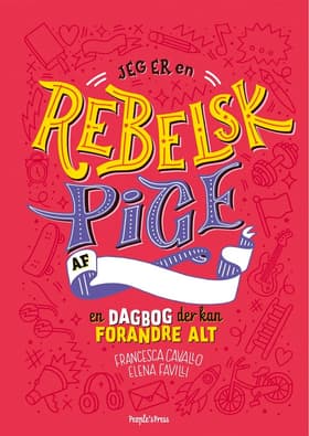 Jeg er en rebelsk pige af Francesca Cavallo