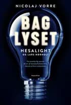 Bag lyset