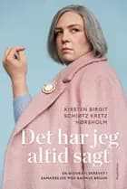 Det har jeg altid sagt