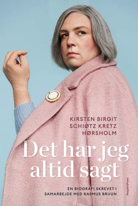 Det har jeg altid sagt af Rasmus Bruun