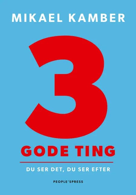 3 gode ting af Mikael Kamber
