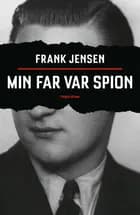 Min far var spion