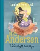 H.C. Andersen - Udvalgte eventyr - Børnebog af H. C. Andersen