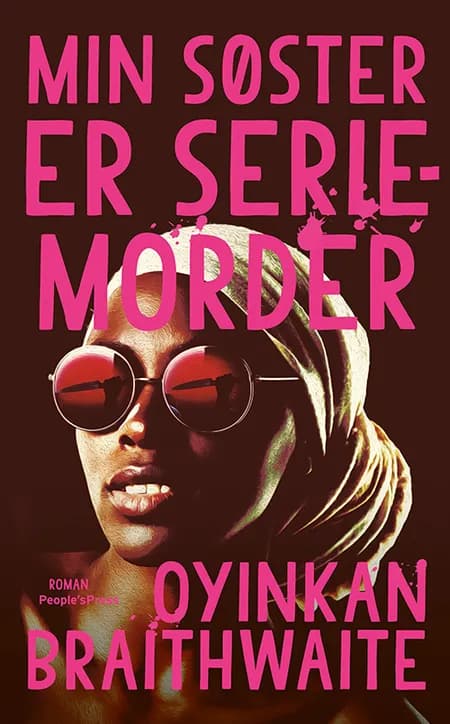 Min søster er seriemorder af Oyinkan Braithwaite
