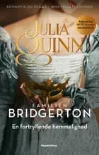Bridgerton. En fortryllende hemmelighed af Julia Quinn
