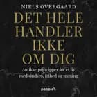 Det hele handler ikke om dig af Niels Overgaard