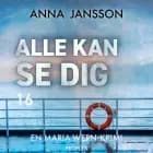 Alle kan se dig af Anna Jansson