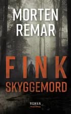 Fink - Skyggemord af Morten Remar
