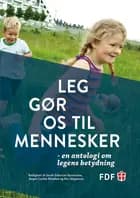 Leg gør os til mennesker