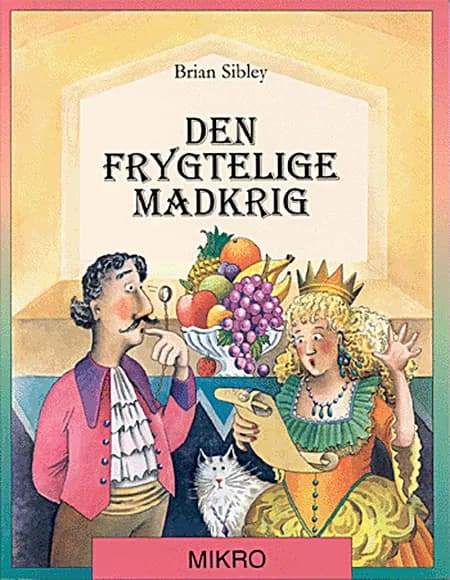 Den frygtelige madkrig eller Lidt om at give og modtage af Brian Sibley