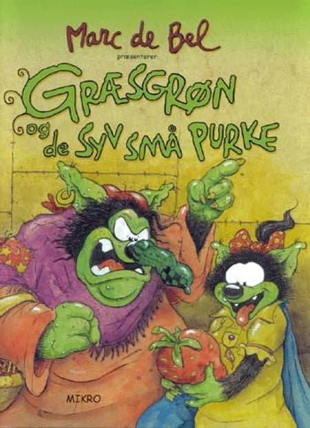 Græsgrøn og de syv små purke af Marc de Bel