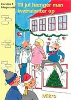 Til jul hænger man kværulanter op