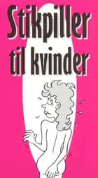 Stikpiller til kvinder