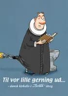 Til vor lille gerning ud