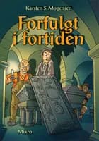 Forfulgt i fortiden af Karsten S. Mogensen