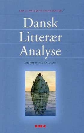 Dansk litterær analyse af Erik A. Nielsen