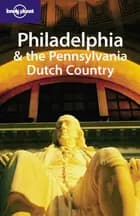 Philadelphia & the Pennsylvania Dutch Country