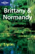 Brittany & Normandy af Jeanne Oliver og Miles Roddis