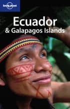 Ecuador & the Galapagos Islands af Danny Palmerlee, Michael Grosberg og Carolyn McCarthy