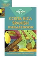 Costa Rica Spanish Phrasebook