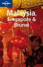 Malaysia, Singapore & Brunei