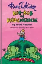 Bøh-Bob og bøllemændene og andre historier