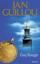 Coq Rouge af Jan Guillou