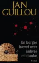 En borger hævet over enhver mistanke af Jan Guillou