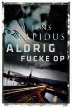 Aldrig fucke op